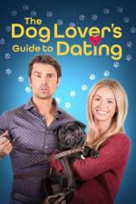 Watch The Dog Lover's Guide to Dating Movie2k