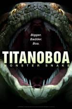 Watch Titanoboa Monster Snake Vodlocker