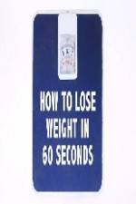 Watch How to Lose Weight in 60 Seconds Vodlocker
