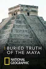 Watch Buried Truth of the Maya Vodlocker