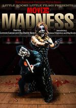 Watch Movie Madness Vodlocker