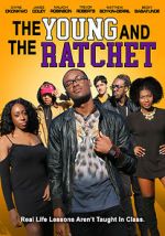 Watch Young and the Ratchet Vodlocker