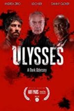 Watch Ulysses: A Dark Odyssey Vodlocker