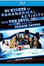 Watch 30 Nights of Paranormal Activity with the Devil Inside the Girl with the Dragon Tattoo Vodlocker
