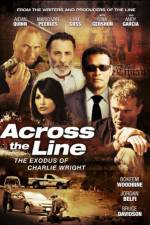 Watch Across the Line The Exodus of Charlie Wright Vodlocker