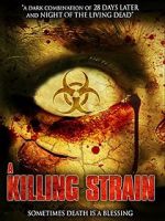 Watch The Killing Strain Vodlocker
