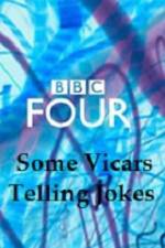 Watch Some Vicars Telling Jokes Vodlocker