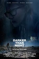 Watch Darker Than Night Vodlocker