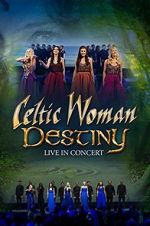 Watch Celtic Woman: Destiny Vodlocker