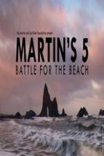 Watch Martin's 5: Battle for the Beach Vodlocker