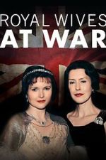 Watch Royal Wives at War Vodlocker