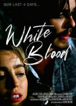 Watch White Blood Vodlocker