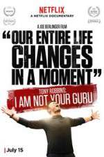 Watch Tony Robbins: I Am Not Your Guru Vodlocker