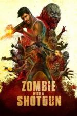 Watch Zombie with a Shotgun Vodlocker