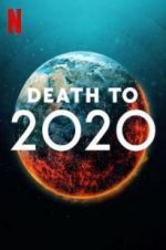Watch Death to 2020 Vodlocker