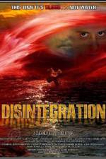 Watch Disintegration Vodlocker