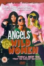 Watch Angels' Wild Women Vodlocker