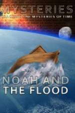 Watch Mysteries of Noah and the Flood Vodlocker