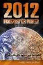 Watch 2012: Prophecy or Panic? Vodlocker