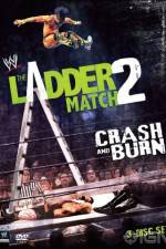 Watch WWE The Ladder Match 2 Crash And Burn Vodlocker