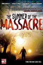 Watch The Summer of the Massacre Vodlocker