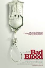 Watch Bad Blood: A Cautionary Tale Vodlocker