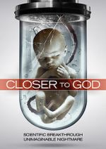 Watch Closer to God Vodlocker