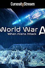 Watch World War A Aliens Invade Earth Vodlocker