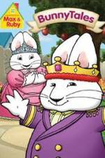 Watch Max And Ruby: Bunny Tales Vodlocker