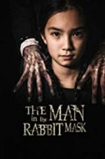 Watch The Man in the Rabbit Mask Vodlocker