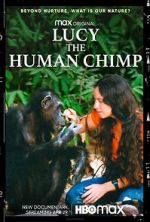 Watch Lucy, the Human Chimp Vodlocker