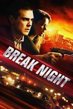 Watch Break Night Vodlocker