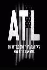 Watch ATL: The Untold Story of Atlanta's Rise in the Rap Game Vodlocker