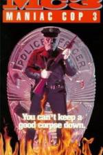 Watch Maniac Cop 3: Badge of Silence Vodlocker