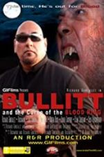 Watch Bullitt and the Curse of the Blood Ring Vodlocker