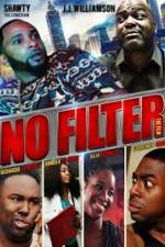 Watch No Filter the Film Vodlocker