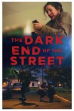 Watch The Dark End of the Street Vodlocker
