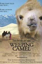 Watch The Story of the Weeping Camel Vodlocker