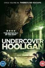 Watch Undercover Hooligan Vodlocker