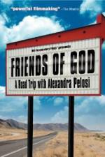 Watch Friends of God A Road Trip with Alexandra Pelosi Vodlocker