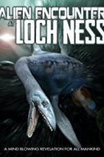 Watch Alien Encounter at Loch Ness Vodlocker