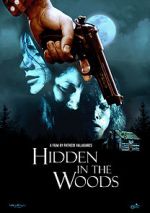 Watch Hidden in the Woods Vodlocker