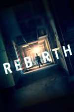 Watch Rebirth Vodlocker