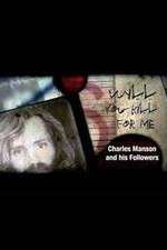 Watch Will You Kill for Me Charles Manson and His Followers Vodlocker