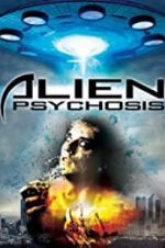 Watch Alien Psychosis Vodlocker