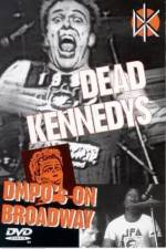 Watch Dead Kennedys: DMPO's on Broadway Vodlocker