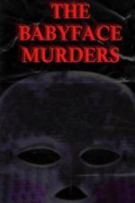 Watch The Babyface Murders Vodlocker