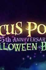 Watch The Hocus Pocus 25th Anniversary Halloween Bash Vodlocker