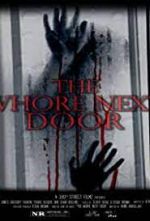 Watch The Whore Next Door Vodlocker