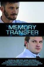 Watch Memory Transfer Vodlocker
